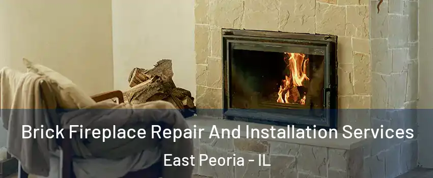  Brick Fireplace Repair And Installation Services East Peoria - IL