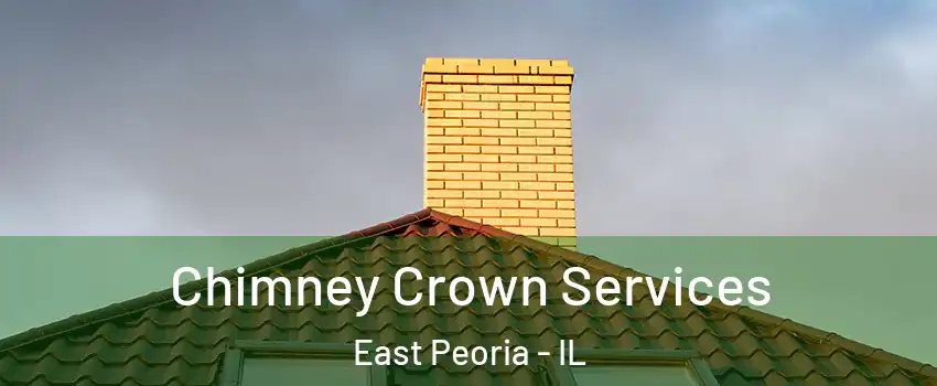  Chimney Crown Services East Peoria - IL