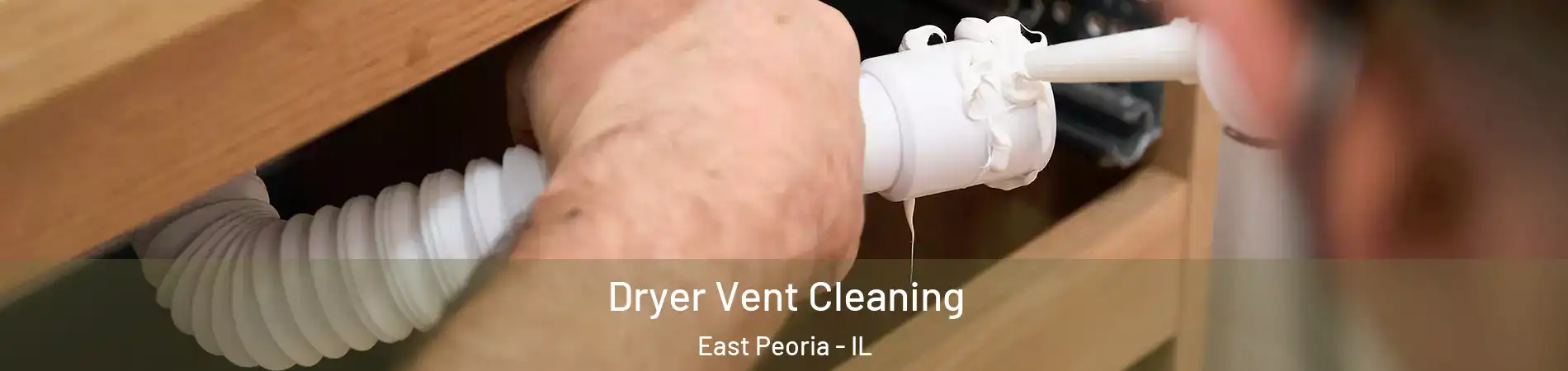  Dryer Vent Cleaning East Peoria - IL