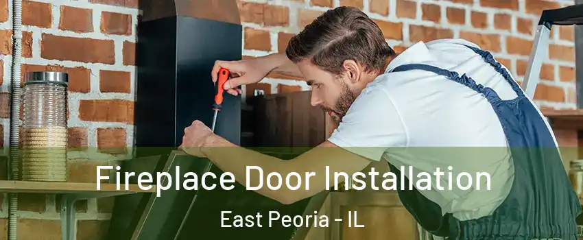  Fireplace Door Installation East Peoria - IL