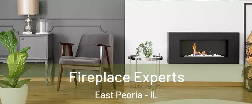  Fireplace Experts East Peoria - IL