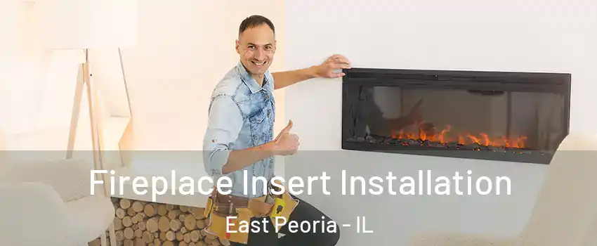 Fireplace Insert Installation East Peoria - IL