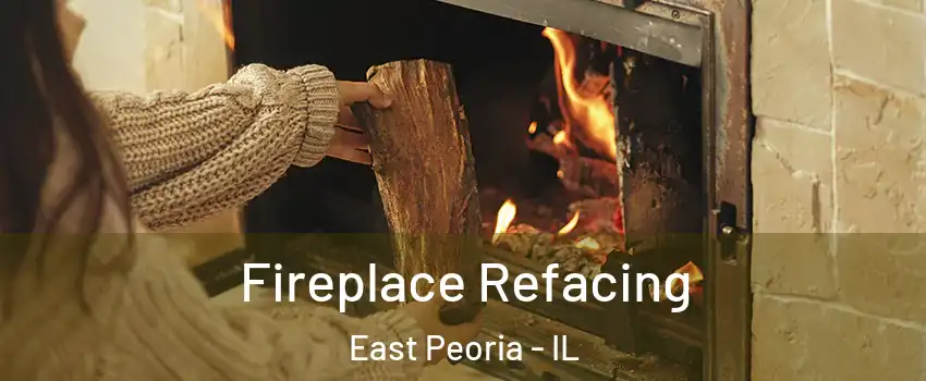  Fireplace Refacing East Peoria - IL