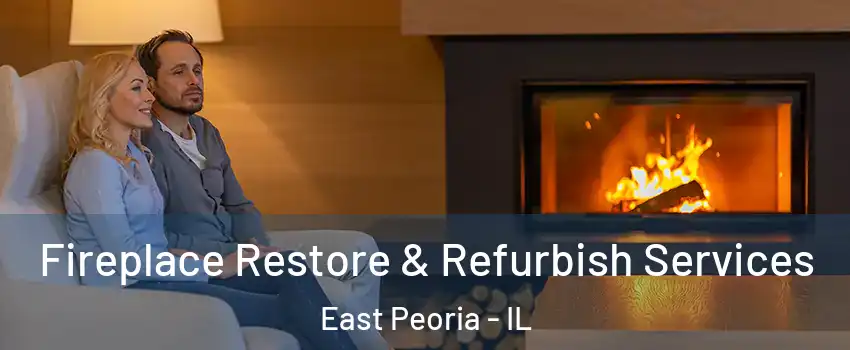  Fireplace Restore & Refurbish Services East Peoria - IL