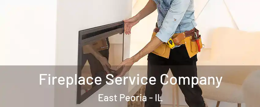  Fireplace Service Company East Peoria - IL