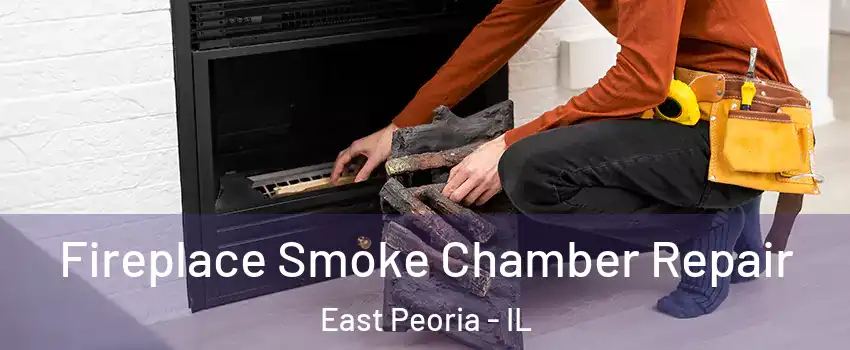  Fireplace Smoke Chamber Repair East Peoria - IL