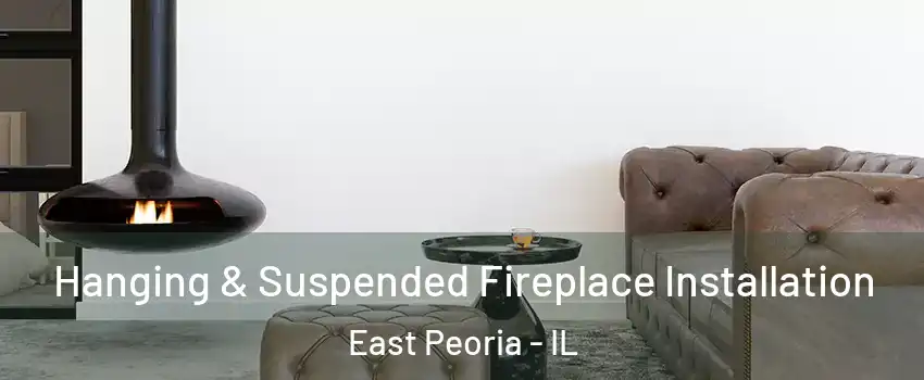  Hanging & Suspended Fireplace Installation East Peoria - IL