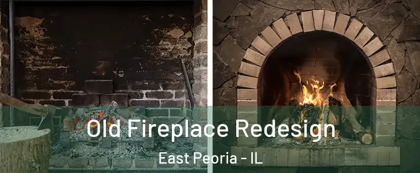  Old Fireplace Redesign East Peoria - IL