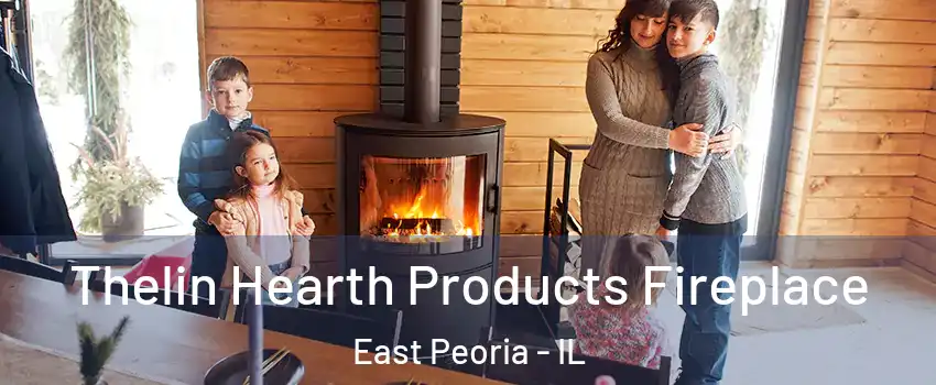  Thelin Hearth Products Fireplace East Peoria - IL