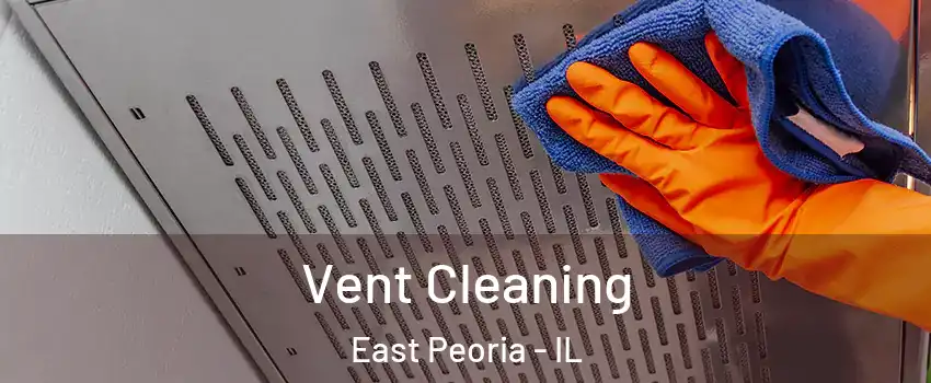  Vent Cleaning East Peoria - IL