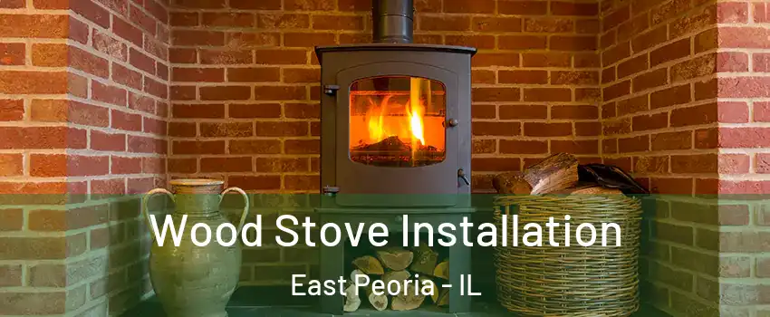  Wood Stove Installation East Peoria - IL